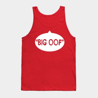 Big OOF Tank Top